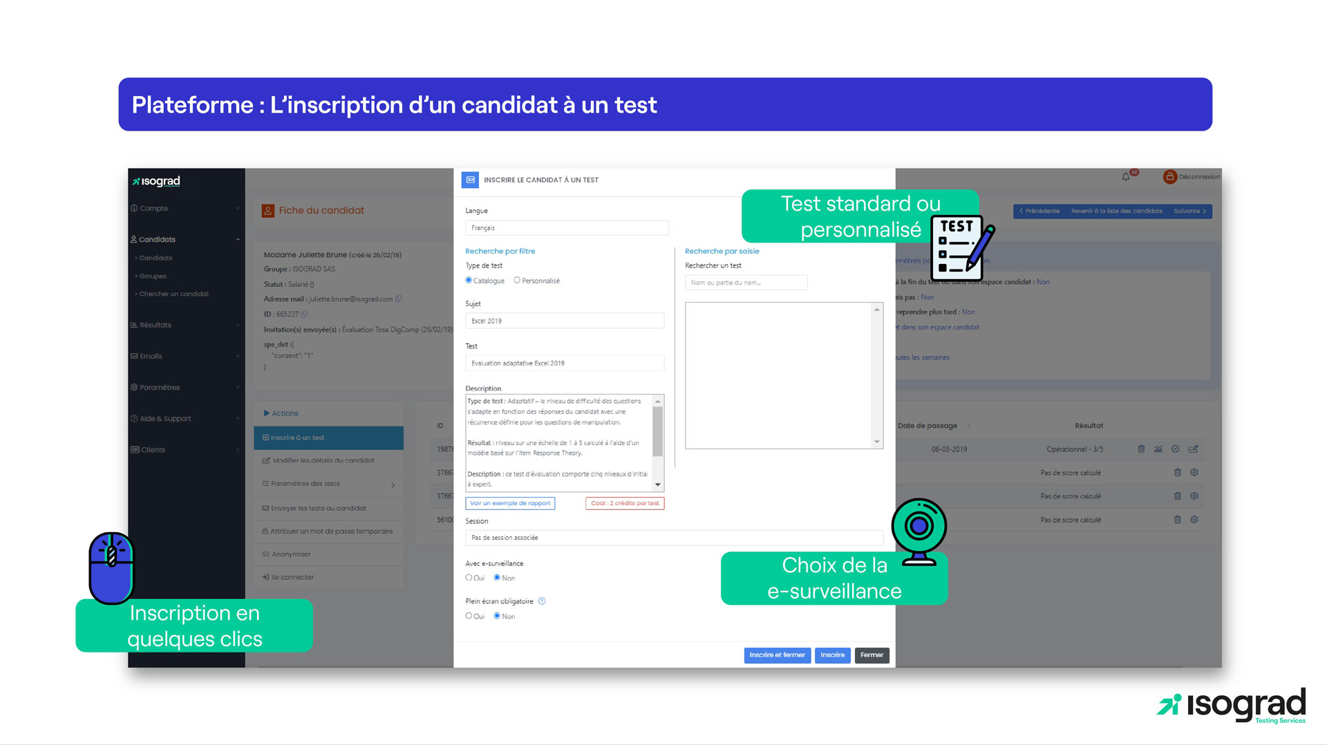 Inscription en quelques clics du candidat à un test standard ou personnalisé